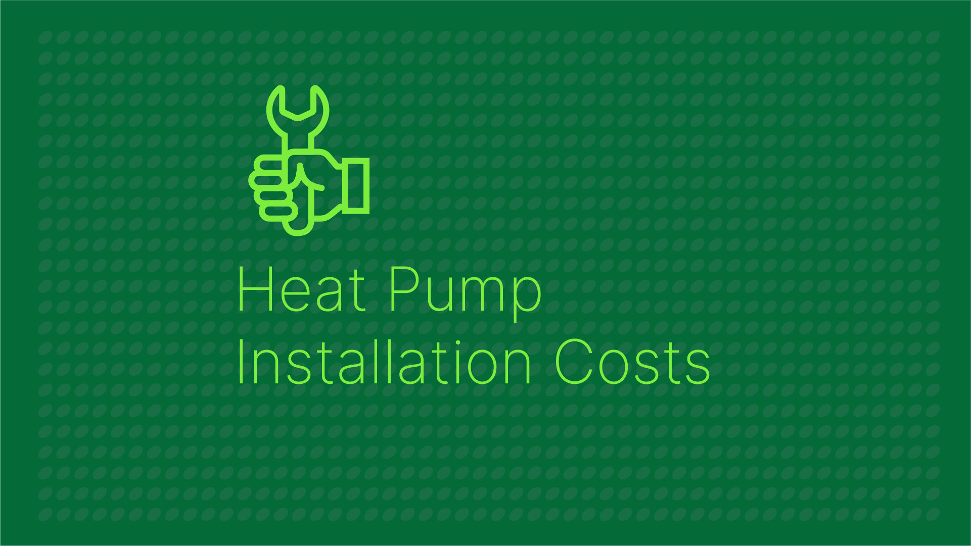 A clear guide to heat pump installation