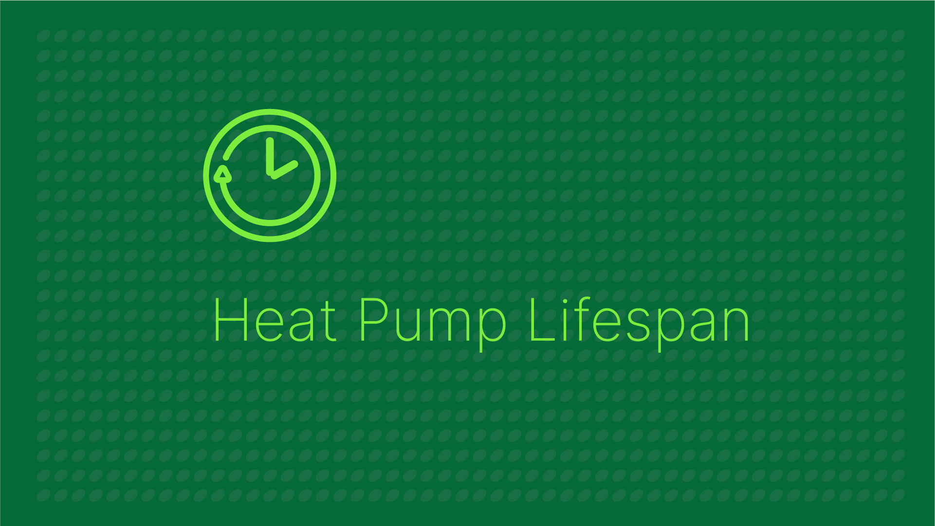 Heat Pump Lifespan